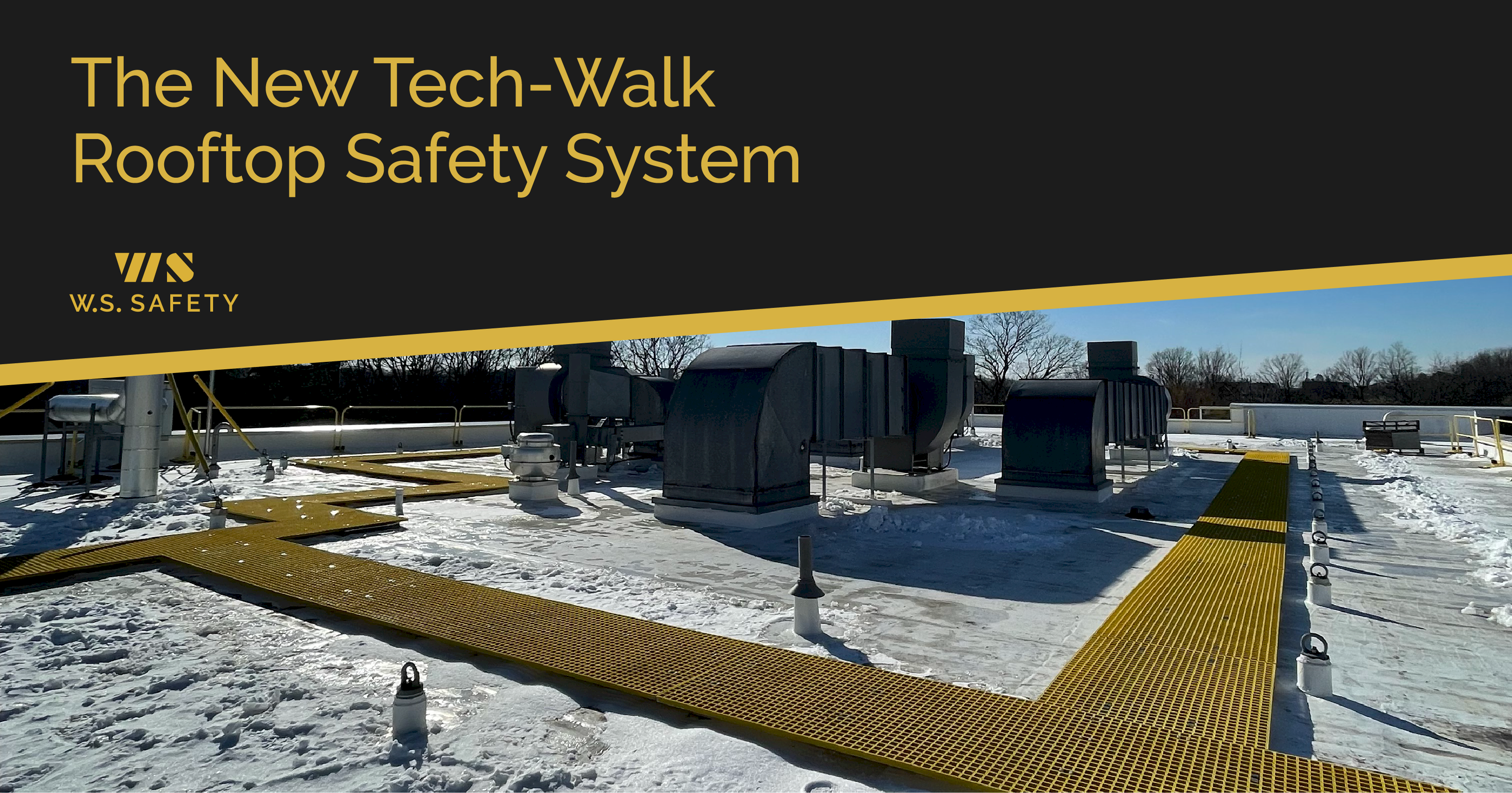 Read more about the article The New Tech-Walk Rooftop Safety System